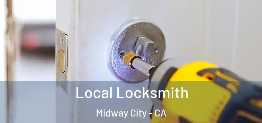  Local Locksmith Midway City - CA