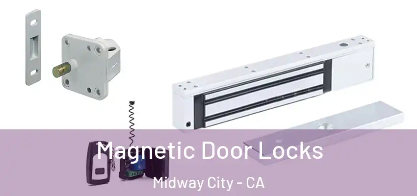  Magnetic Door Locks Midway City - CA