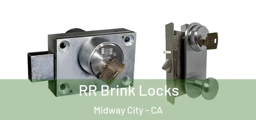  RR Brink Locks Midway City - CA