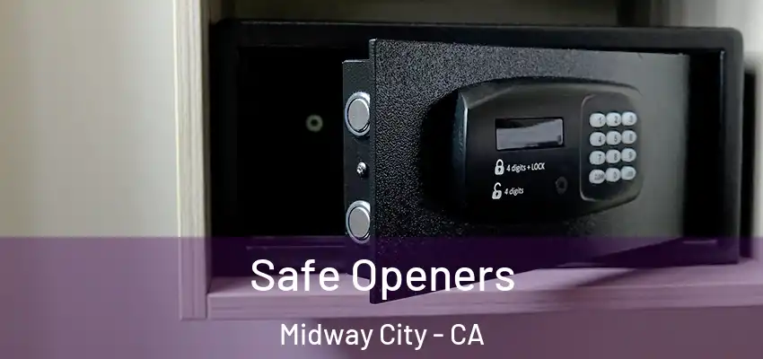  Safe Openers Midway City - CA